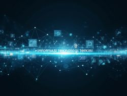 Informasi teknologi terkini