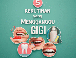 5 Kerutinan yang Mengganggu Gigi