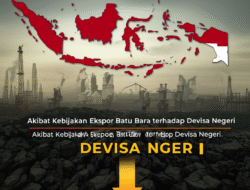 Akibat Kebijakan Ekspor Batu Bara terhadap Devisa Negeri