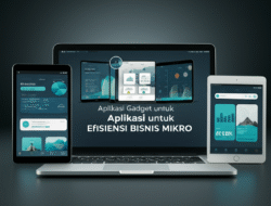 Aplikasi Gadget untuk Efisiensi Bisnis Mikro
