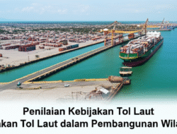 Penilaian Kebijakan Tol Laut dalam Pembangunan Wilayah Tertinggal