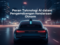 Peran Teknologi AI dalam Pengembangan Kendaraan Otonom