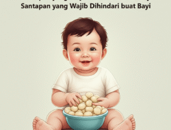 Santapan yang Wajib Dihindari buat Bayi