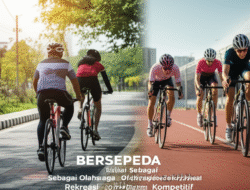 Bersepeda Sebagai Olahraga Rekreasi Dan Kompetitif