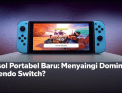 Konsol Portabel Baru: Menyaingi Dominasi Nintendo Switch?
