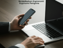 Memilih Gadget Berdasarkan Ergonomi Pengguna
