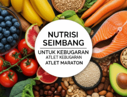 Nutrisi Seimbang Untuk Kebugaran Atlet Maraton