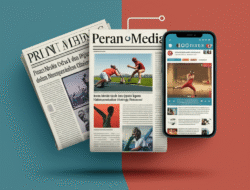Peran Media Cetak dan Digital dalam Memasyarakatkan Olahraga Tradisional
