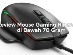 Review Mouse Gaming Ringan di Bawah 70 Gram