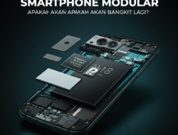Smartphone Modular: Apakah Akan Bangkit Lagi?