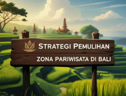 Strategi Pemulihan Zona Pariwisata di Bali