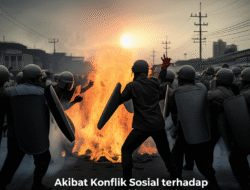Akibat Konflik Sosial terhadap Stabilitas Nasional