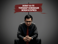 Akibat UU ITE terhadap Kebebasan Berekspresi