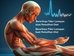 Berartinya Tidur Lumayan buat Pemulihan Otot