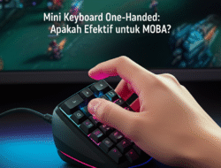 Mini Keyboard One-Handed: Apakah Efektif untuk MOBA?