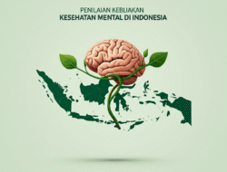 Penilaian Kebijakan Kesehatan Mental di Indonesia