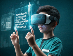 Teknologi augmented reality dan pengaruhnya terhadap pendidikan