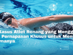 Studi Kasus Atlet Renang yang Menggunakan Teknik Pernapasan Khusus untuk Meningkatkan Performanya