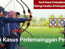 Studi Kasus Perkembangan Olahraga Panahan di Kalangan Pelajar