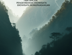 Tantangan Pengembangan Ekowisata Berkepanjangan